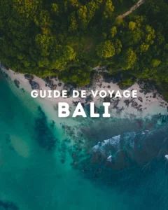 Guide de voyage Bali